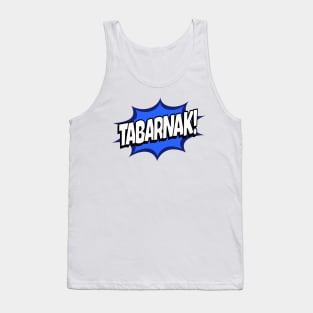 Tabarnak Tank Top